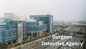 Detective Agency in Gurgaon